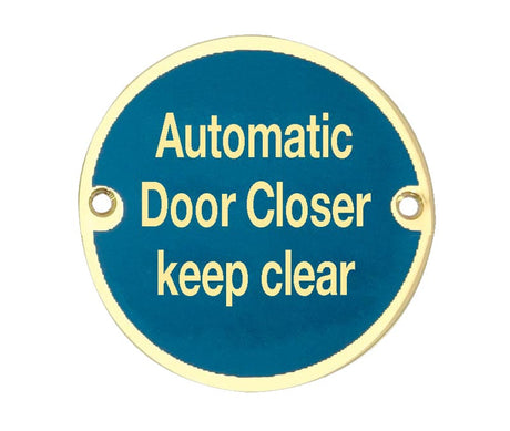 Frelan Hardware Door Furniture Polished Brass / Signs Frelan - Automatic Door Closer Keep Clear - Signage 75mm Dia. - Polished Brass