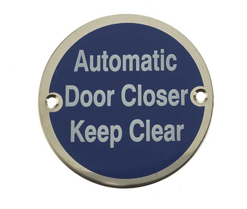 Frelan Hardware Door Furniture Polished Stainless Steel / Signs Frelan - Automatic Door Closer Keep Clear - Signage 75mm Dia. - Polished Stainle