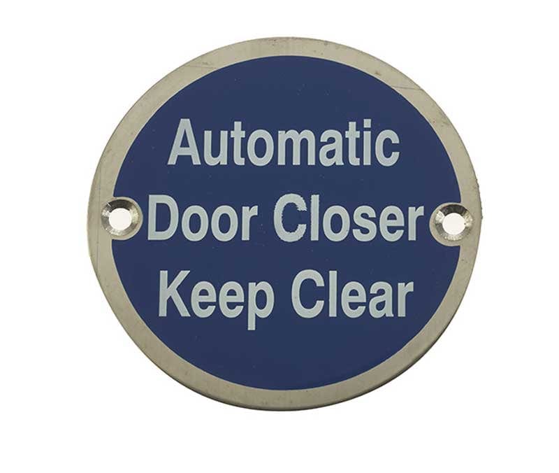 Frelan Hardware Door Furniture Satin Stainless Steel / Signs Frelan - Automatic Door Closer Keep Clear - Signage 75mm Dia. - Satin Stainless