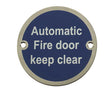 Frelan Hardware Door Furniture Satin Stainless Steel / Signs Frelan - Automatic Fire Door Keep Clear - Signage 75mm Dia. - Satin Stainless St