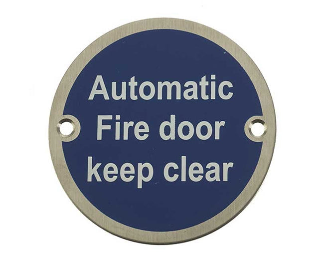Frelan Hardware Door Furniture Satin Stainless Steel / Signs Frelan - Automatic Fire Door Keep Clear - Signage 75mm Dia. - Satin Stainless St