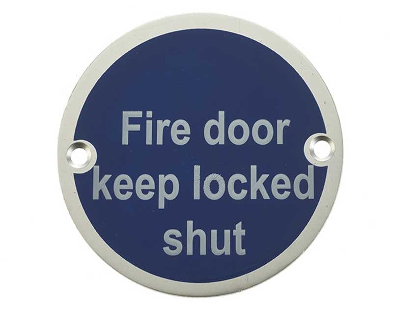 Frelan Hardware Door Furniture Satin Anodised Aluminium / Signs Frelan - Fire Door Keep Locked Shut - Signage 75mm Dia. - Satin Anodised Alumini