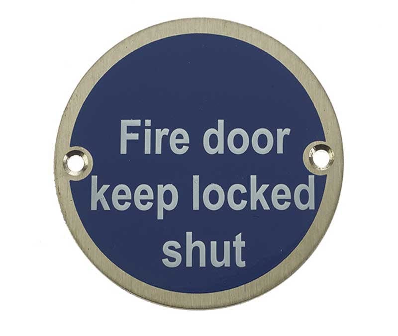 Frelan Hardware Door Furniture Satin Stainless Steel / Signs Frelan - Fire Door Keep Locked Shut - Signage 75mm Dia. - Satin Stainless Steel