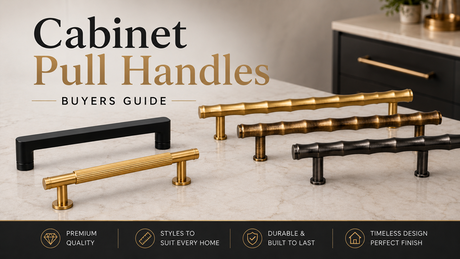 Cabinet Pull Handles Buyers Guide