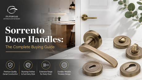 Sorrento Door Handles The Complete Buying Guide