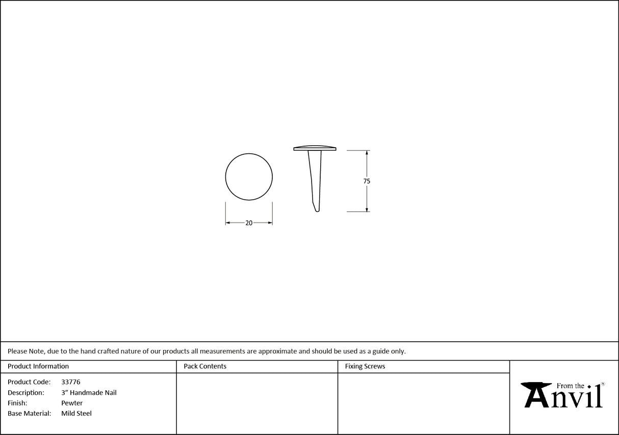 From The Anvil - Pewter 3" Handmade Nail | Sku. 33776 | Trade Door Handles.