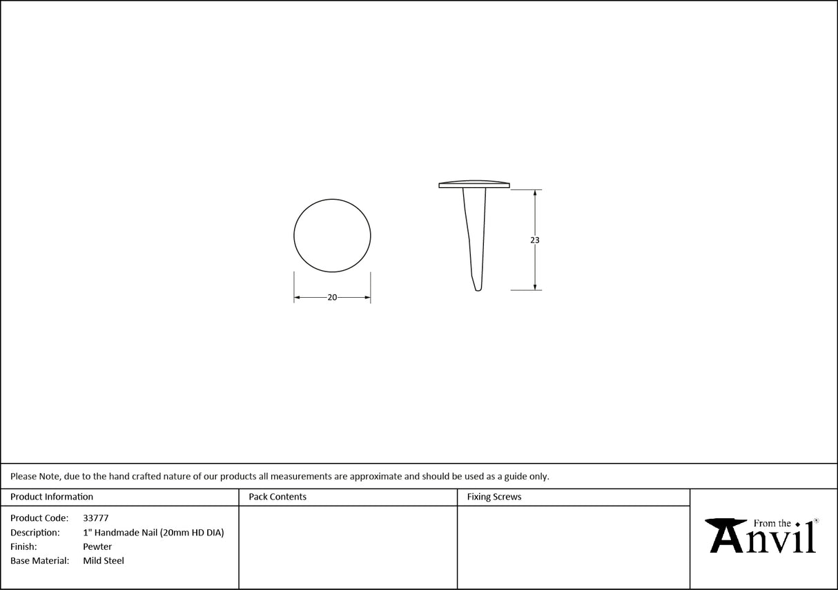 From The Anvil - Pewter 1" Handmade Nail (20mm HD DIA) | Sku. 33777 | Trade Door Handles.