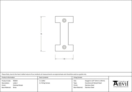 From The Anvil - Polished Nickel Letter I | Sku. 90303I | Trade Door Handles.