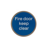 Quality image of Atlantic Fire Door Keep Clear Disc Sign 3M Adhesive 75mm - Satin Stainless Steel | Sku. as75fdkcasss | available from Trade Door Handles.