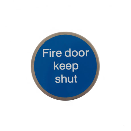 Quality image of Atlantic Fire Door Keep Shut Disc Sign 75mm 3M Adhesive - Satin Stainless Steel | Sku. as75fdksasss | available from Trade Door Handles.