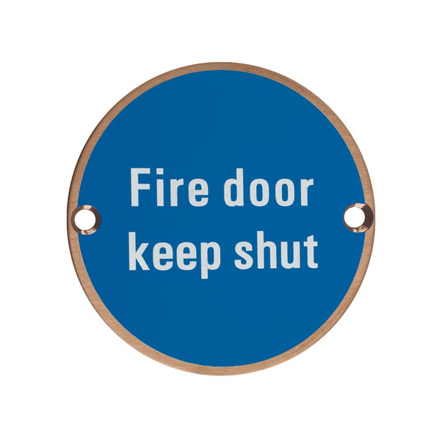 High quality image of the Zoo Hardware - Signage - Fire Door Keep Shut - 76mm dia - PVD Satin Bronze | Sku. zss09-pvdbz | available to order from Trade Door Handles.
