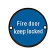 High quality image of the Zoo Hardware - Signage - Fire Door Keep Locked - 76mm dia Powder Coated Matt Black | Sku. zss10-pcb | available to order from Trade Door Handles.