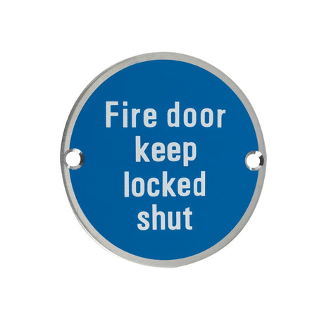 High quality image of the Zoo Hardware - Signage - Fire Door Keep Locked Shut - 76mm dia - Stain Stainless Steel | Sku. zss13ss | available to order from Trade Door Handles.