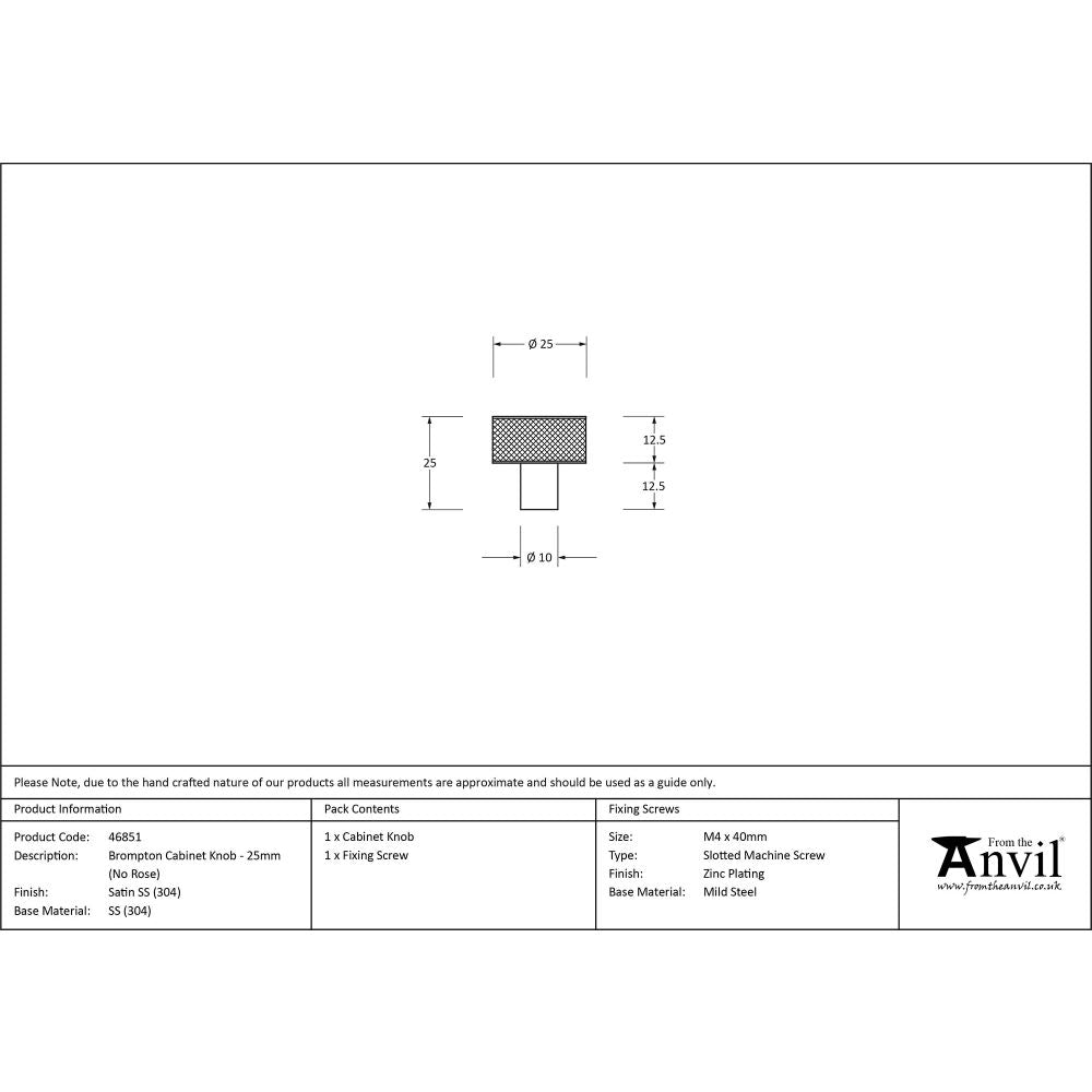 This is an image showing From The Anvil - Satin SS (304) Brompton Cabinet Knob - 25mm (No rose) available from trade door handles, quick delivery and discounted prices