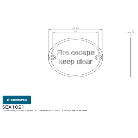 This image is a line drwaing of a Eurospec - Signage Fire Escape - Keep Clear - Satin Stainless Steel available to order from Trade Door Handles in Kendal