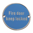 This is an image of a Steel Line Fire Door Keep Locked Engraving Polished Stainless Steel finish, ss-sign010-p that is available to order from Trade Door Handles in Kendal.