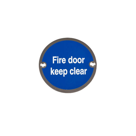 This is an image of a Frelan - Fire Door Keep Clear - Signage 75mm Dia. - Polished Stainless Steel  that is availble to order from Trade Door Handles in Kendal.