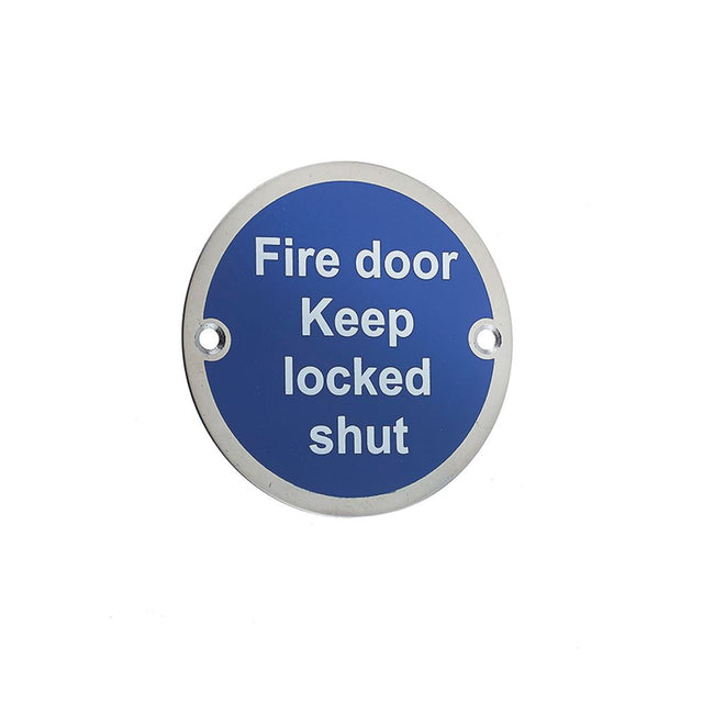 This is an image of a Frelan - Fire Door Keep Locked Shut - Signage 75mm Dia. - Polished Stainless Ste that is availble to order from Trade Door Handles in Kendal.