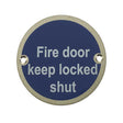 This is an image of a Frelan - Fire Door Keep Locked Shut - Signage 75mm Dia. - Satin Stainless Steel that is availble to order from Trade Door Handles in Kendal.