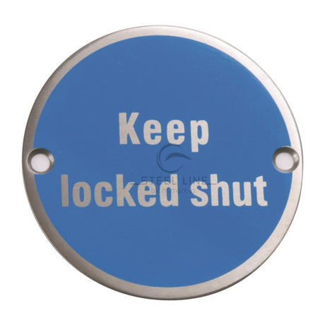 Steel Line Door Furniture Satin Stainless Steel / Signs Steel Line Keep Locked Shut Engraving Satin Stainless Steel finish
